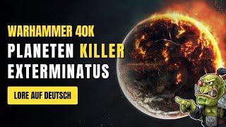 Der Planeten Killer | Exterminatus | Warhammer 40K Lore auf Deutsch