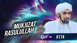 Mukjizat Rasulullah  ﷺ | Habib Ali Zaenal Abidin Al Hamid