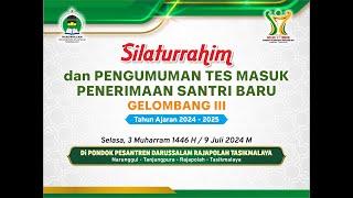 Silaturrahim Dan Pengumuman Tes Masuk Santri Baru Gelombang III Tahun Ajaran 2024 - 2025