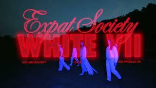 "WHITE VII" Promo Campaign | Expat Society