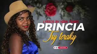 PRINCIA - TSY TERAKY (Lyrics  by HIRA TIAKO)