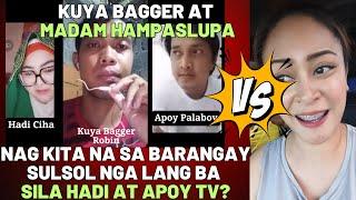 MADAM HAMPASLUPA AT KUYA BAGGER NAGKITA NA SA BARANGAY DALAWANG VLOGGER TAGA SULSOL NGA LANG BA?