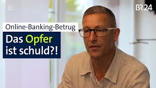 Online-Banking-Betrug: Das Opfer ist schuld?! | Abendschau | BR24