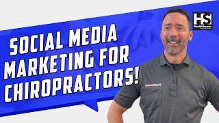 Social Media Marketing for Chiropractors (2022)