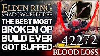 Shadow of the Erdtree - New Best MOST GAME BREAKING OP Bleed Build Ever Made - Guide Elden Ring DLC!