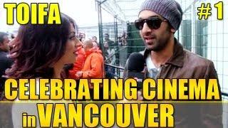 TOIFA Awards- Celebrating Cinema in Vancouver: Episode 1