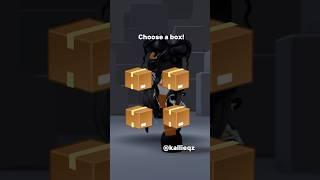 Choose a box #roblox #challenge #shortsfeed #robloxshorts #kallieqz #edit