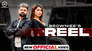 REEL (Official Video) Browniee & Ritu Jass ft Nisha bhatt || Mista Baaz || New Punjabi Songs 2024