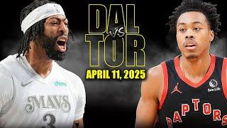 Dallas Mavericks vs Toronto Raptors Full Game Highlights - April 11, 2025 | Regular Season