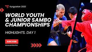 World Youth and Junior Sambo Championships 2023. Highlights. Day 1