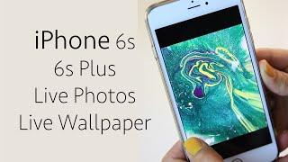 iPhone 6s Plus: Live Photo and Wallpapers