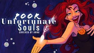 Poor Unfortunate Souls (from The Little Mermaid)【covered by Anna】