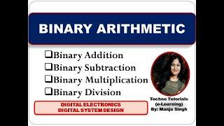 Unit 1 L6  | Binary Addition | Binary Subtraction | Binary Multiplication | binary division