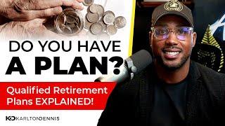 What are Qualified Retirement Plans? (Full Explanation)