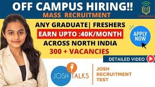 300+ Openings | Off Campus Hiring 2021 | Full-Time Employment Jobs | Josh Recruitment Test- JRT 2021