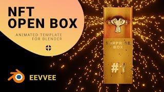 NFT Open box animation Blender template (Eevvee) (.blend file + tutorial)