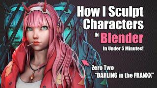 How I Sculpt a Character in 5 minutes - Zero Two [DARLING in the FRANXX]