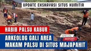 HABIB PALSU KABUR ‼️ ARKEOLOG GALI AREA MAKAM PALSU HABIB DI SITUS MAJAPAHIT SITUS KUMITIR MOJOKERTO