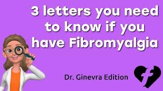 LDN (Low-Dose Naltrexone) are 3 letters that can reduce fibromyalgia pain