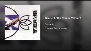 [ArtTrack] 스페이스에이(SPACE A) - 주홍글씨(Dance Version)