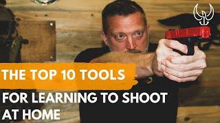What are the Best Tools for Learning to Shoot at Home?