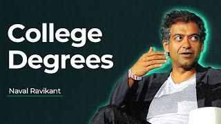 Naval Ravikant on College Degrees | Inspirational Video 2021