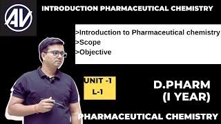 Introduction to Pharmaceutical chemistry (Unit-I,   L-1) for D pharm first year