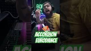 ACCORDION🪗EURODANCE! #cover #remix #music #borshetskiy #shorts