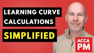 Learning Curve SIMPLIFIED | ACCA Paper PM | Understand the Learning Curve and solve 2 Questions