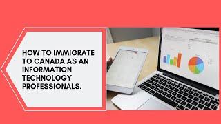 How to Immigrate to Canada as an IT professional