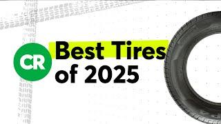 Consumer Reports 2025 Tire Top Picks