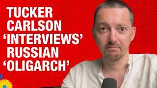 Vlad's take: Tucker Carlson Interviews Melnichenko