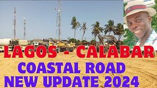 LAGOS - CALABAR COASTAL HIGHWAY PROJECT - NEW UPDATE
