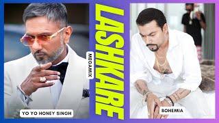 Yo Yo Honey Singh X Bohemia - Lashkare (MegaMix) | Rosh Blazze | Latest Punjabi Songs (2023)