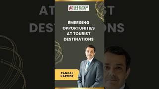 Emerging opportunities at tourist destinations by Pankaj Kapoor and Nisha Pandya