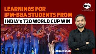 What should IPM-BBA Students learn from T20 World Cup Win? Lessons from Indian Cricket Team | Jaimin