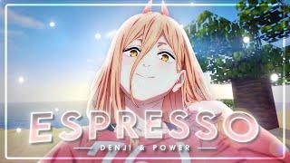 Denji & Power  - Espresso「AMV/EDIT」