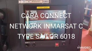 HOW TO CONNECT NETWORK INMARCAT C SAILOR 6018 #youtube #captain #pelaut