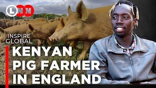 How this Kenyan man turned pig farming into a fortune on his 61 acres of land in England | LNN