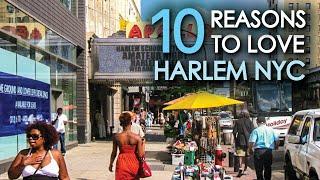 10 Reasons To Love HARLEM NYC