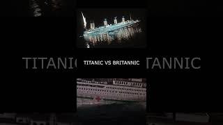 RMS Titanic VS HMHS Britannic