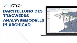 Darstellung des Tragwerksanalysemodells in Archicad