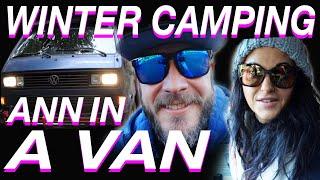 Winter Camping With Ann In a Van - Living The Van Life