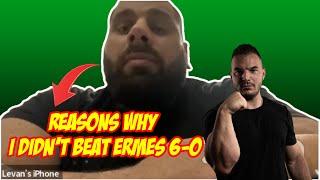 Levan says the reasons why he didn't beat Ermes 6-0