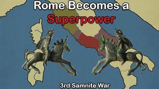 Rome Becomes a Superpower: The 3rd Samnite War