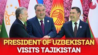 PRESIDENT SHAVKAT MIRZIYOYEV ON OFFICIAL VISIT TO TAJIKISTAN