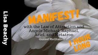 MANIFEST WITH ANGELS Guided meditation | Law of Attraction | ONE HOUR