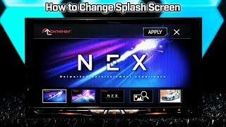 How to Change Your Splash Screen - Demo on Pioneer AVIC-W8400NEX