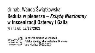 Reduta w plenerze – „Książę Niezłomny” w inscenizacji Osterwy i Galla