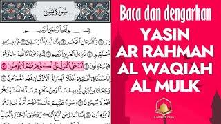 AYAT SUCI ALQURAN (Baca dan dengarkan) - SURAH YASIN, AR RAHMAN, AL WAQIAH, AL MULK